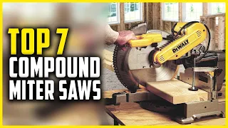 Best Compound Miter Saws 2023 | Top 7 Sliding Compound Miter Saw