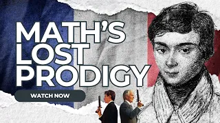 Évariste Galois: The Tragic Tale of a Math Genius