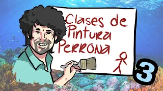 Clases de pintura PERRONA Ep. 3 (Edición Bajo el Mar)