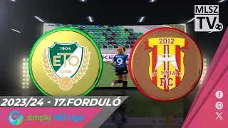 ETO FC Győr - KÉSZ-St. Mihály-Szeged | 8-0 | Simple Női Liga | 17. forduló | MLSZTV