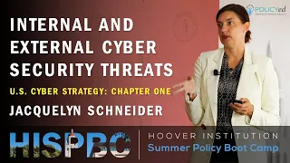 Chapter 1: US Cyber Strategy: Lessons from the Last Decade with Jacquelyn Schneider | LFHSPBC