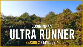 The Journey To Lakeland - S02E07 - Becoming an Ultra Runner