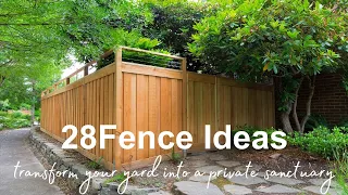 28 Fence Ideas | Inspiration For More A Private Yard