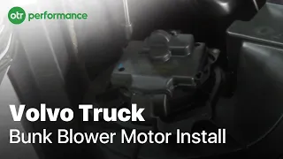 Volvo Truck Bunk Blower Motor | How To Replace | OTR Performance