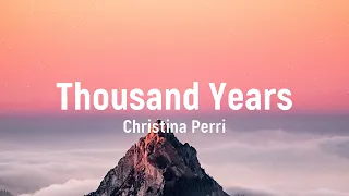 Christina Perri - Thousand Years (Lyrics) MIX