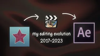 MY EDITING EVOLUTION 2017-2023 (Videostar, After Effects, CCP)