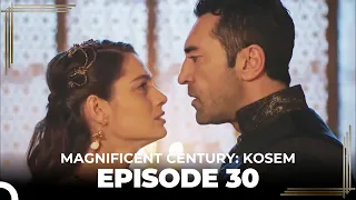 Magnificent Century: Kosem Episode 30 (English Subtitle)