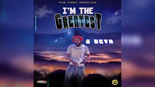 J Deva - I'm The Greatest (Audio)