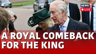 King Charles LIVE News | King Charles III Returns To Public Duties | King Charles News | N18L