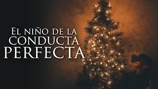 El niño de la conducta perfecta | Un oscuro cuento de navidad - Creepypasta