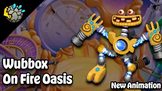 WUBBOX ON FIRE OASIS (new animation)