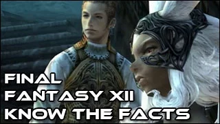 Final Fantasy 12 - Know the Facts! (Trivia and Easter Eggs that you didn't know about FFXII)