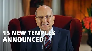 President Russell M. Nelson Announces 15 Temples