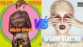 Younger Now (Miley Cyrus) vs Witness (Katy Perry) - Album Battle