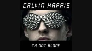 Calvin Harris - I'm Not Alone (extended mix)