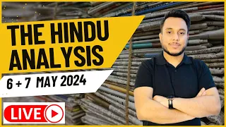 Daily Newspaper Analysis | The Hindu 6th & 7th May 2024 | #thehinduanalysis