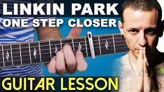 One Step Closer | Linkin Park | BEGINNER FRIENDLY | Guitar Lesson