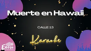 Calle 13 - Muerte en Hawaii (Versión Karaoke)