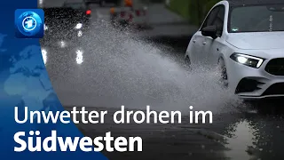Unwetter im Südwesten und Westen Deutschlands erwartet