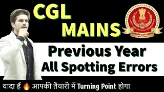 CGL MAINS previous Year Spotting Errors || Jaideep Sir