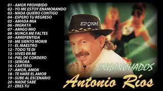ANTONIO RÍOS - ENGANCHADOS / EPQNM
