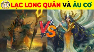 9 Sự Thật Về Truyền Thuyết Lạc Long Quân Và  u Cơ Không Giống Như Những Gì Bạn Đã Được Nghe Kể