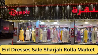 Sharjah Rolla Market | Pakistani & Indian dresses sale | Rolla Bazar Sharjah UAE 🇦🇪