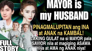 PINAGMALUPITAN ANG INA AT KAMBAL.SI MAYOR PALA SAVIOR NILA AT MAGIGING ASAWA AT AMA NG ANAK NIYA