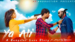 Ya Ali | Bina Tere Na Ek Pal Ho | Zubeen Garg | Gangster Love Story | AK Production | 2020