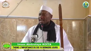 Imam Abdoulaye Koïta : les 10 derniers jours du Ramadan