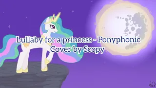 Lullaby for a princess - Ponyphonic (cover by Scopy)