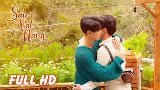 🌈🌈🌈 BOY'S LOVE | WEB DRAMA SAU VẠT NẮNG FULL HD | HUY DU, THÁI THANH NHÀN, ĐỖ NHẬT HÀ