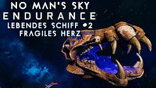 LEBENDES SCHIFF #2 No Man's Sky ENDURANCE deutsch german gameplay #30