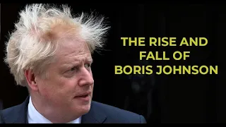 From Brexit to Partygate, the rise and fall of Boris Johnson