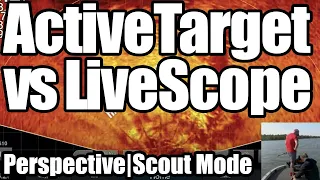 Garmin LiveScope Vs. Lowrance ActiveTarget - Perspective Vs. Scout Mode