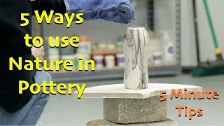 5 Ways to Use Nature in Pottery