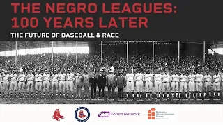 The Negro Leagues: 100 Years Later—The Future Of Baseball And Race