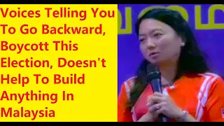 Hannah Yeoh: Voices Telling You To Boycott This Election Doesn't Help To Build Anything In Malaysia