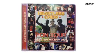 Heartless Crew - Pon Tour, Live Recording from Ayia Napa 2001