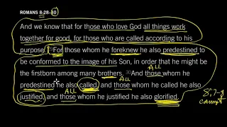 Romans 8:30 - Predestined, Called, Justified, Glorified [Episode 26]