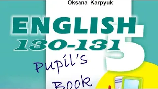 Карпюк 5 Тема 3 Урок 4 Speaking&Writing Сторінки 130-131 ✔Відеоурок