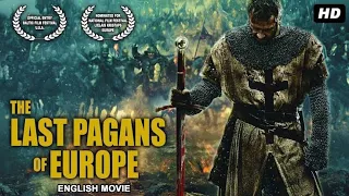 فيلم THE LAST PAGANS OF EUROPE| فيلم تاريخي أسطوري