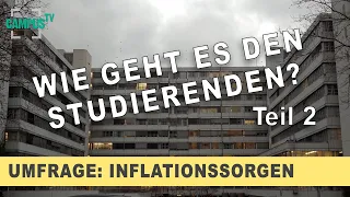 Teil 2 // Kriegssorgen und Inflation: Wie geht es eigentlich Studierenden? - Campus TV Uni Bielefeld