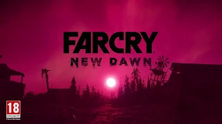 Far Cry New Dawn: Official World Premiere Gameplay Trailer