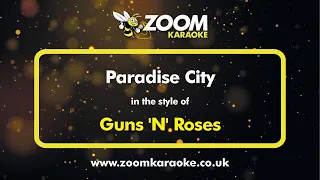 Guns 'N' Roses - Paradise City - Karaoke Version from Zoom Karaoke