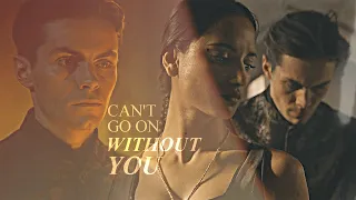 Kaz & Inej | Can't Go On Without You