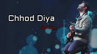 Chhod Diya (Lyrics) - Arijit Singh, Kanika Kapoor | Baazaar