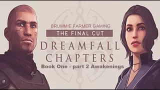 Dreamfall Chapters | The Final Cut | Book One - part 2 Awakenings - No Commentary