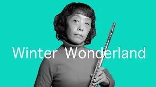 【Flute】Winter Wonderland   /   ウインターワンダーランド   /   F・バーナード