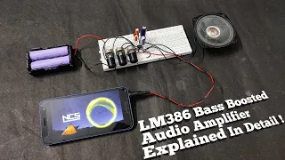 How To Make An LM386 Great Sounding Bass Boosted Audio Amplifier With Detailed Explanation.